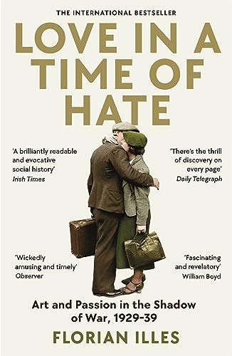Love in a Time of Hate: Art and Passion by Florian IlliesSimon Pare (PB 2024) - Image 6