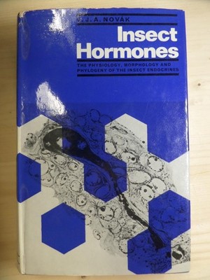 Insect Hormones 1966 Edition  by Novak, V. J. A. Methuen