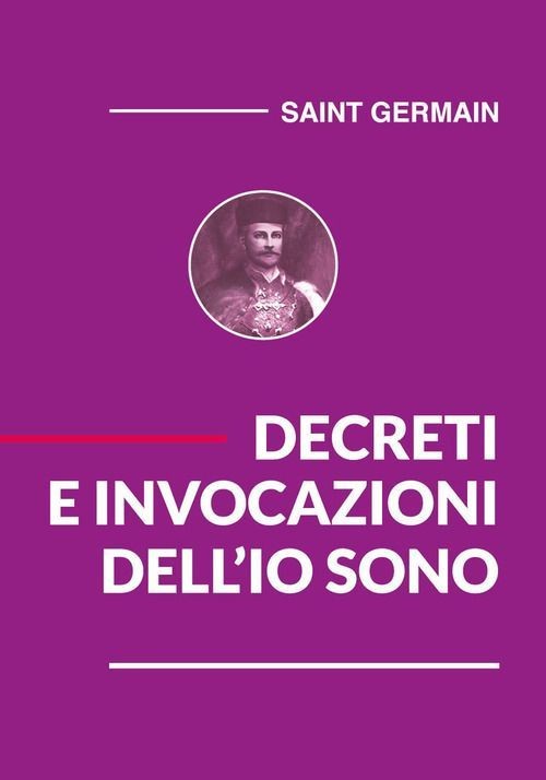 Editrice Metafisica Decreti E Invocazioni Dell'io Sono - Conte Di Saint Germain - Immagine 2