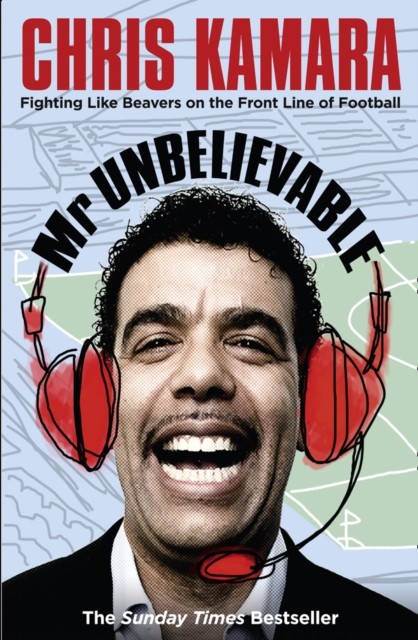 Mr Unbelievable by Chris Kamara (Paperback Book)