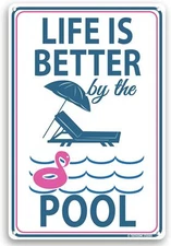 Tin Metal Sign Life Is Better By The Pool 8x12 Funny Pool Decor