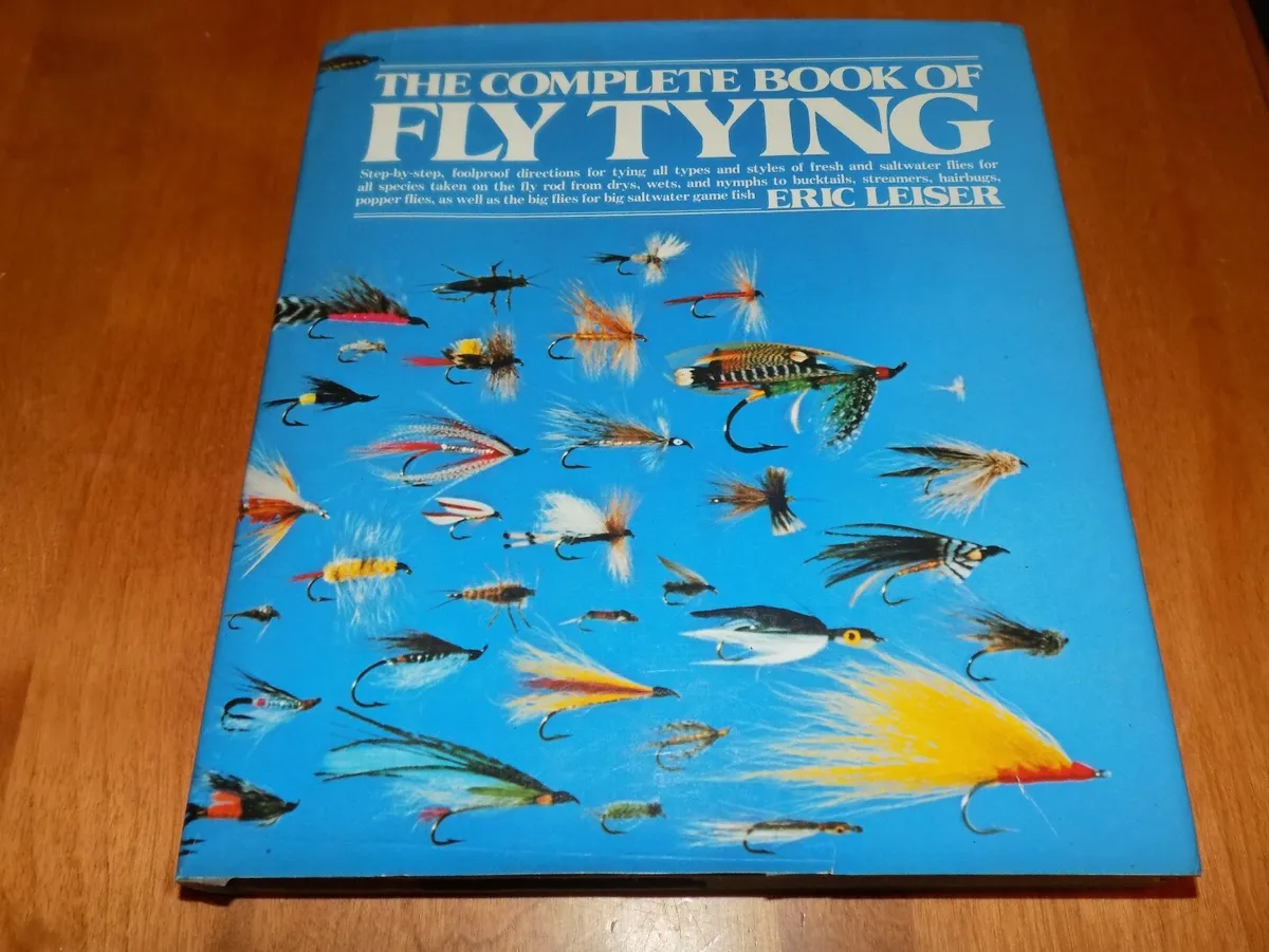 THE COMPLETE BOOK OF FLY TYING Fly-Fishing Flies Fish Eric Leiser