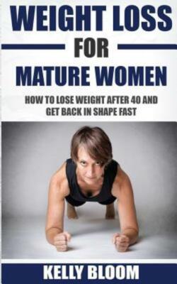 Weight Loss For Mature Women: How To Lose Weight After 40, Discover The Cau...
