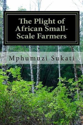The Plight of African Small-Scale Farmers: Bridging the gap through collective a