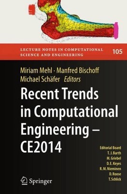 Recent Trends in Computational Engineering - CE2014 Miriam Mehl