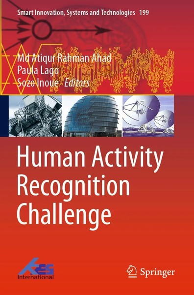 Md Atiqur Rahman Ahad (U. A.) | Human Activity Recognition Challenge | Buch-image