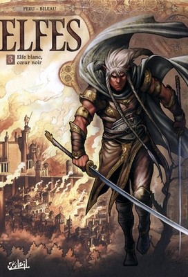 SOLEIL Le Monde D'aquilon  Elfe Blanc, Cœur Noir (French)  Elfes 03 by Peru 2017