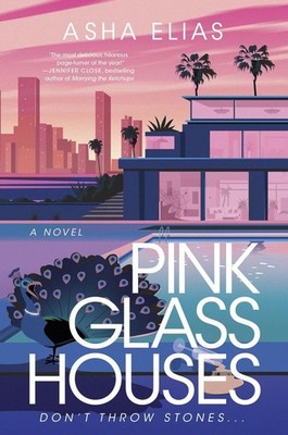 Pink Glass Houses | Asha Elias | englisch