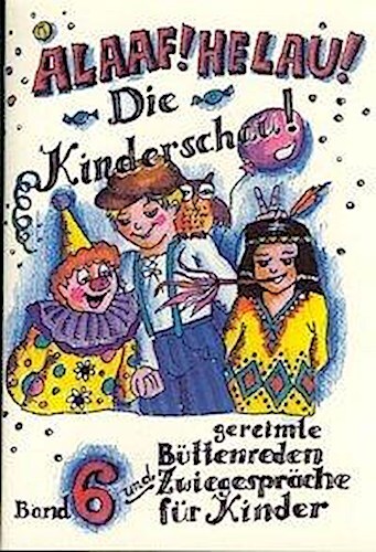 Thumbnail - Alaaf Helau Die Kinderschau, Regina Ebert