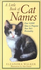 A LITTLE BOOK OF CAT NAMES By Eleanora Walker & Alan Daniel - Hardcover **Mint**