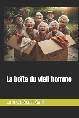 La bote du vieil homme by Lorenzo Scott Galli (French) Paperback Book