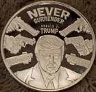 1 Oz Silver TRUMP MUG SHOT "NEVER SURRENDER"  98/4500