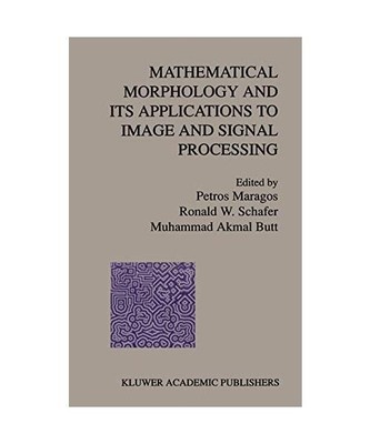 Mathematical Morphology and Its Applications to Image and Signal Processing