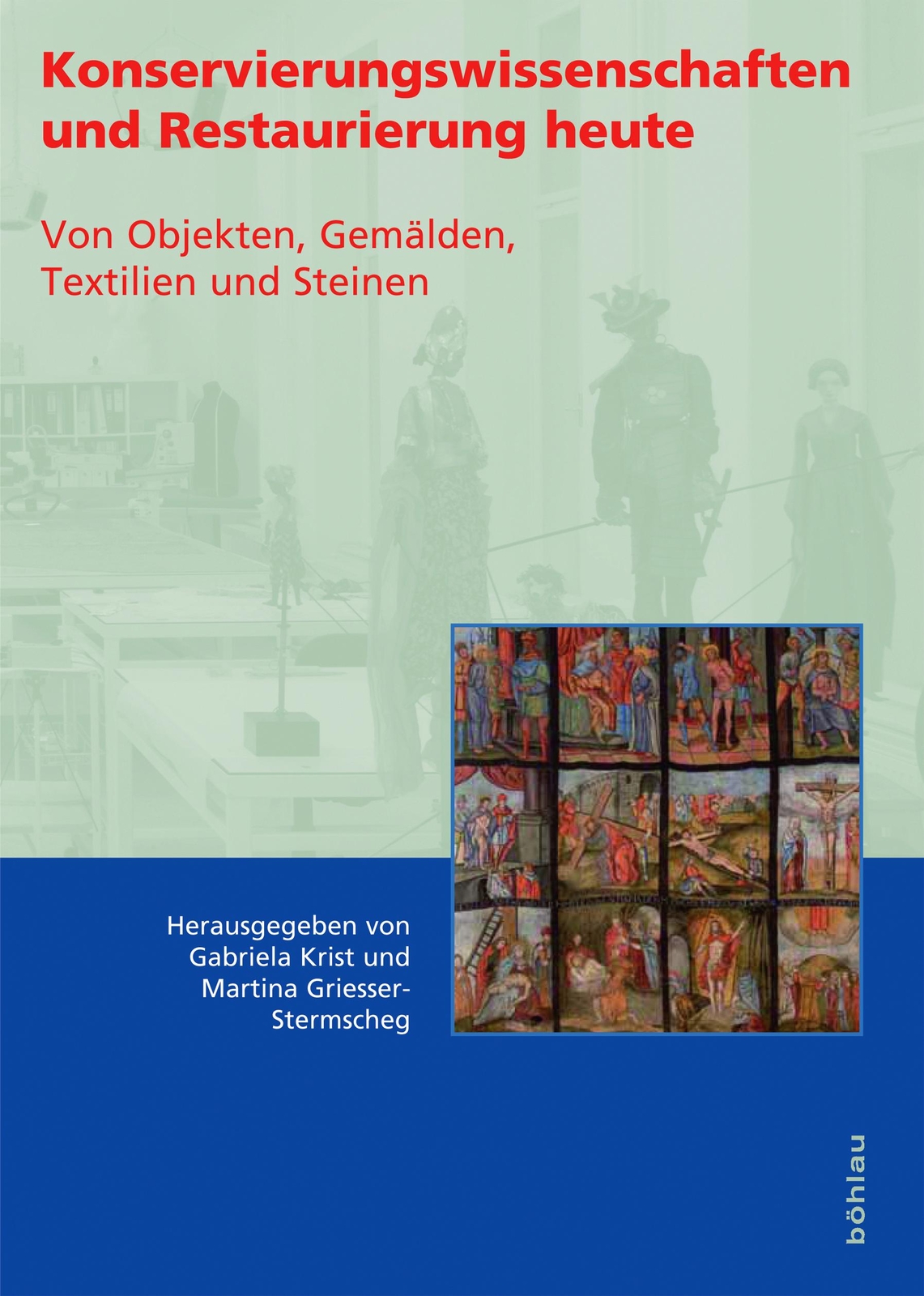 Konservierungswissenschaften Und Restaurierung Heute