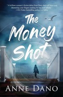 The Money Shot Anne Dano Taschenbuch Englisch 2024 ALG Publishing LLC