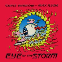 Chris Darrow & Buda Max - Eye Of The Storm [New Cd]