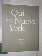 QUI NUOVA YORK Ruggero Orlando TCI Grandi Citta Del Mondo 1971 Orfeo Tamburi di