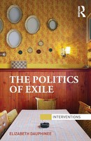 Elizabeth Dauphinee | The Politics Of Exile | Taschenbuch | Englisch (2013)