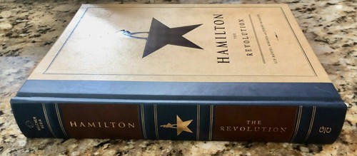 RARE HAMILTON THE REVOLUTION LIN-MANUEL MIRANDA & JEREMY MCCARTER HC 1ST /1ST ED - Picture 3 of 8