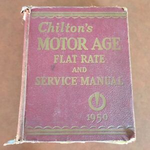 VINTAGE, CHILTON’S MOTOR AGE, FLAT RATE & SERVICE MANUAL, 1950