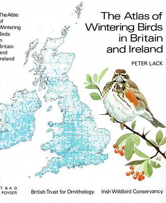 Lack, Peter (compiler) THE ATLAS OF WINTERING BIRDS IN BRITAIN AND IRELAND Hardb