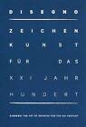 Disegno: The Art of Drawing for the XXI Century by Kerber Verlag (Hardback, 2016)