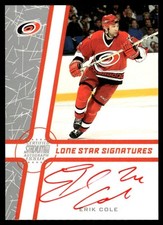 2002-03 Stadium Club Lone Star Signatures RED Erik Cole Auto Carolina Hurricanes