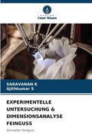Saravanan K (U. A.) | Experimentelle Untersuchung & Dimensionsanalyse Feinguss