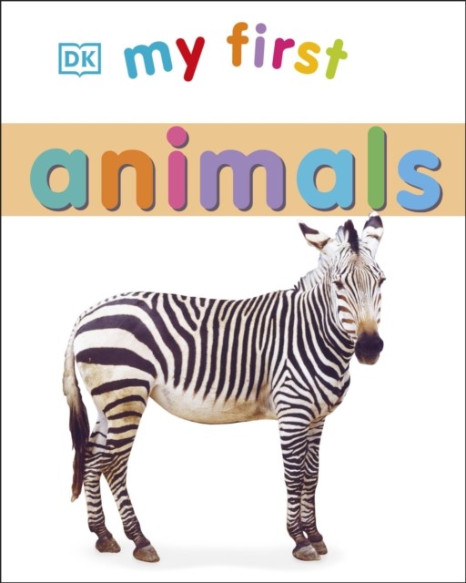 My First Animals by DK (Board book)