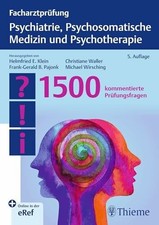 Facharztprüfung Psychiatrie, Psychosomatische Medizin und Buch Thieme