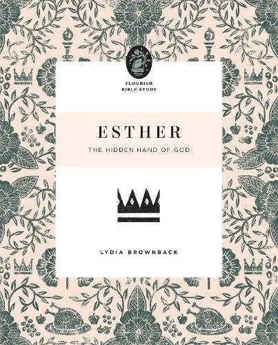 Esther: The Hidden Hand of God by Lydia Brownback NEW - Image 8