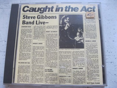 CD Steve Gibbons Band - Caught In The Act 1977/1990