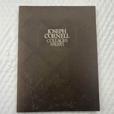 Joseph Cornell Collages 1st Ed. 1978 Limited Edition 1931-1972 (3,000 copies)