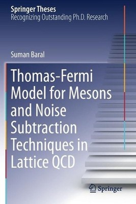 Thomas-Fermi Model for Mesons and Noise Subtraction Techniques in Lattice QCD by
