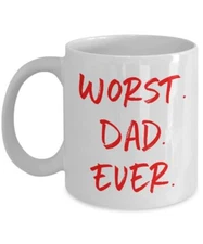 Worst Dad Mug, Worst Dad Ever Mug - Funny Tea Hot Cocoa Coffee Cup - Novelty...
