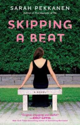 Skipping a Beat: A Novel - Paperback By Pekkanen, Sarah - VERY GOOD