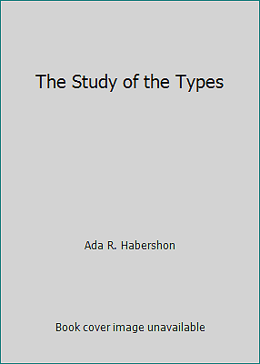 Understanding Bible Types by Ada R. Habershon