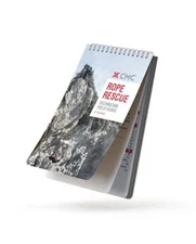 Rope Rescue Technician Field Guide by CMC Rescue