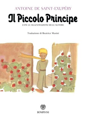 Il Piccolo Principe [Hardcover] Saint-Exupéry, Antoine de and Masini, Beatrice