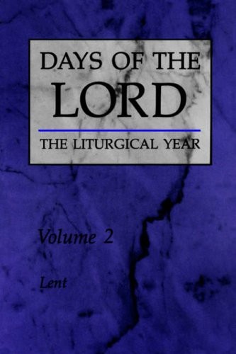 Days of the Lord: Volume 2: Lent: Liturgical Year: Lent v. 2 (Da
