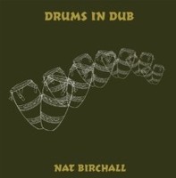 Nat Birchall - Drums In Dub - Vinyl Record - G1398Z