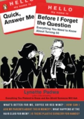 Quick, Answer Me Before I Forget the Question : 100 Answers You'r