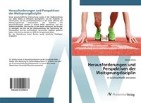 Herausforderungen Und Perspektiven Der Weitsprungdisziplin | Buch | 978620222996
