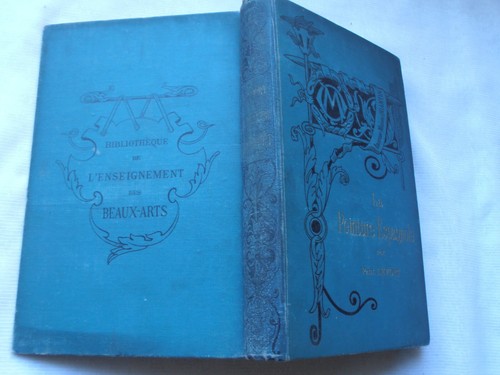 1893 LEFORT Paul. La Peinture Espagnole. Ancienne maison Quantin illustrated HB - Picture 2 of 12