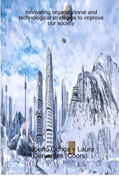 Innovating Organizational And Technological Strategies To Improve Our Society-image