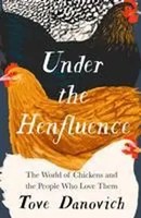 Tove Danovich | Under The Henfluence | Buch | Englisch (2023) | Gebunden