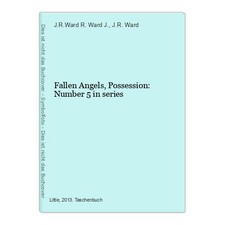 Fallen Angels, Possession: Number 5 in series Ward J., R., J.R.Ward and J.R. War