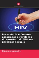 Dickens Atwongyeire | PrevalêNcia E Factores Associados à RevelaçãO Do...