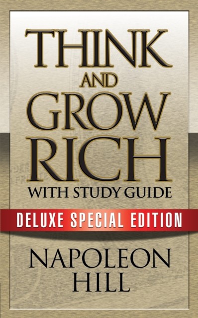 Think and Grow Rich with Study Guide: Deluxe Special Edition By Napoleon Hill, - Image 4
