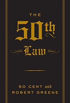 The 50th Law by Greene, Robert, 50 Cent (2013) Paperback